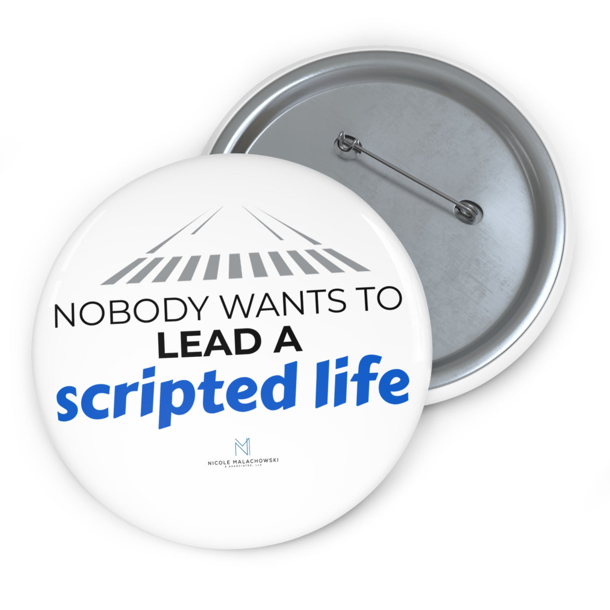 "Scripted Life" Badge Pin
