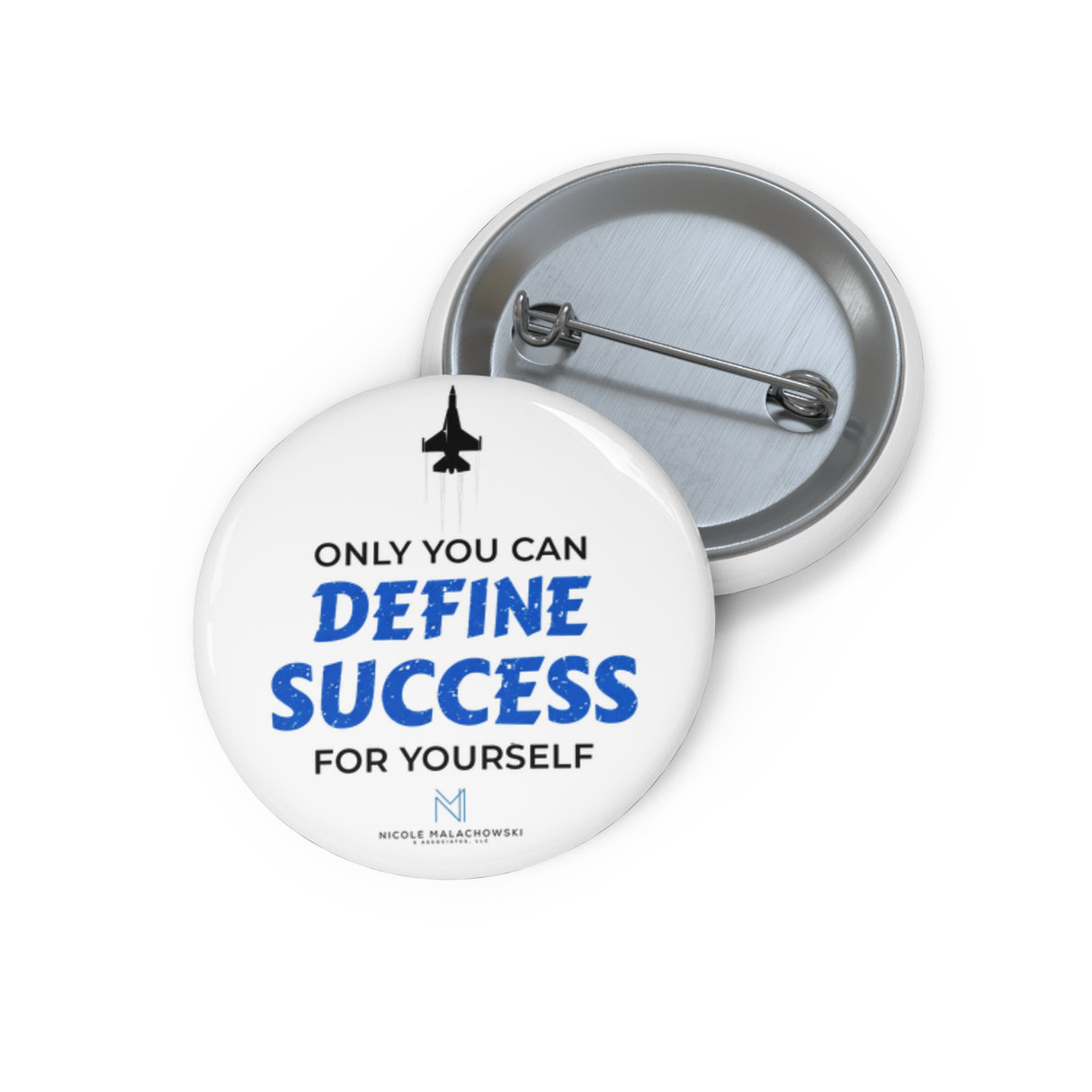 "Only You Can Define Success For Yourself" Badge Pin