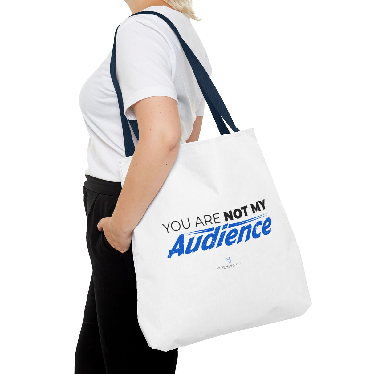 "You Are Not My Audience" Reusable Shopping Tote Bag