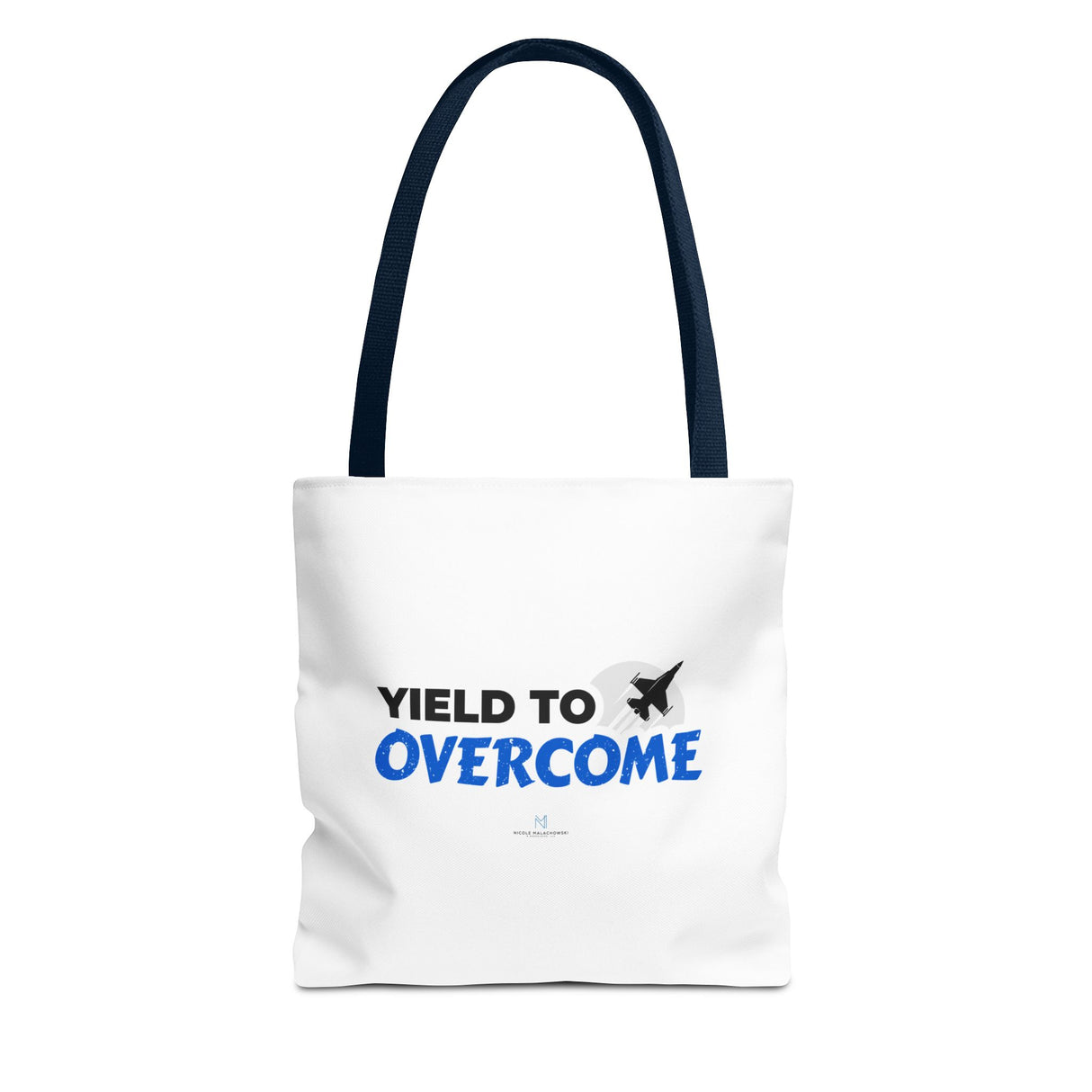 "Yield To Overcome" Reusable Shopping Tote Bag