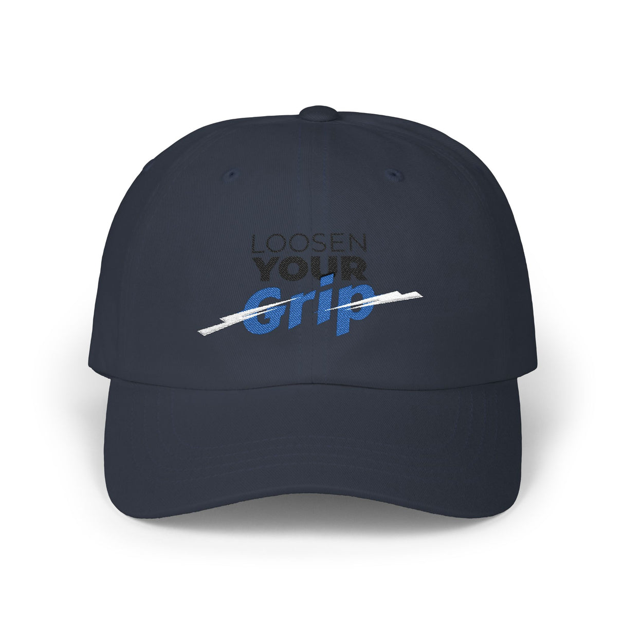 "Loosen Your Grip" Dad Cap