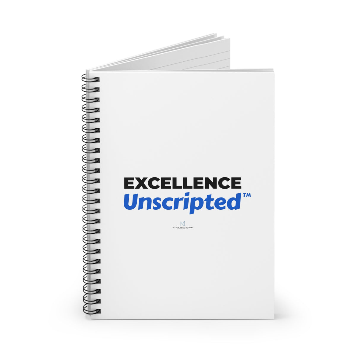 "Excellence Unscripted" Spiral Notebook
