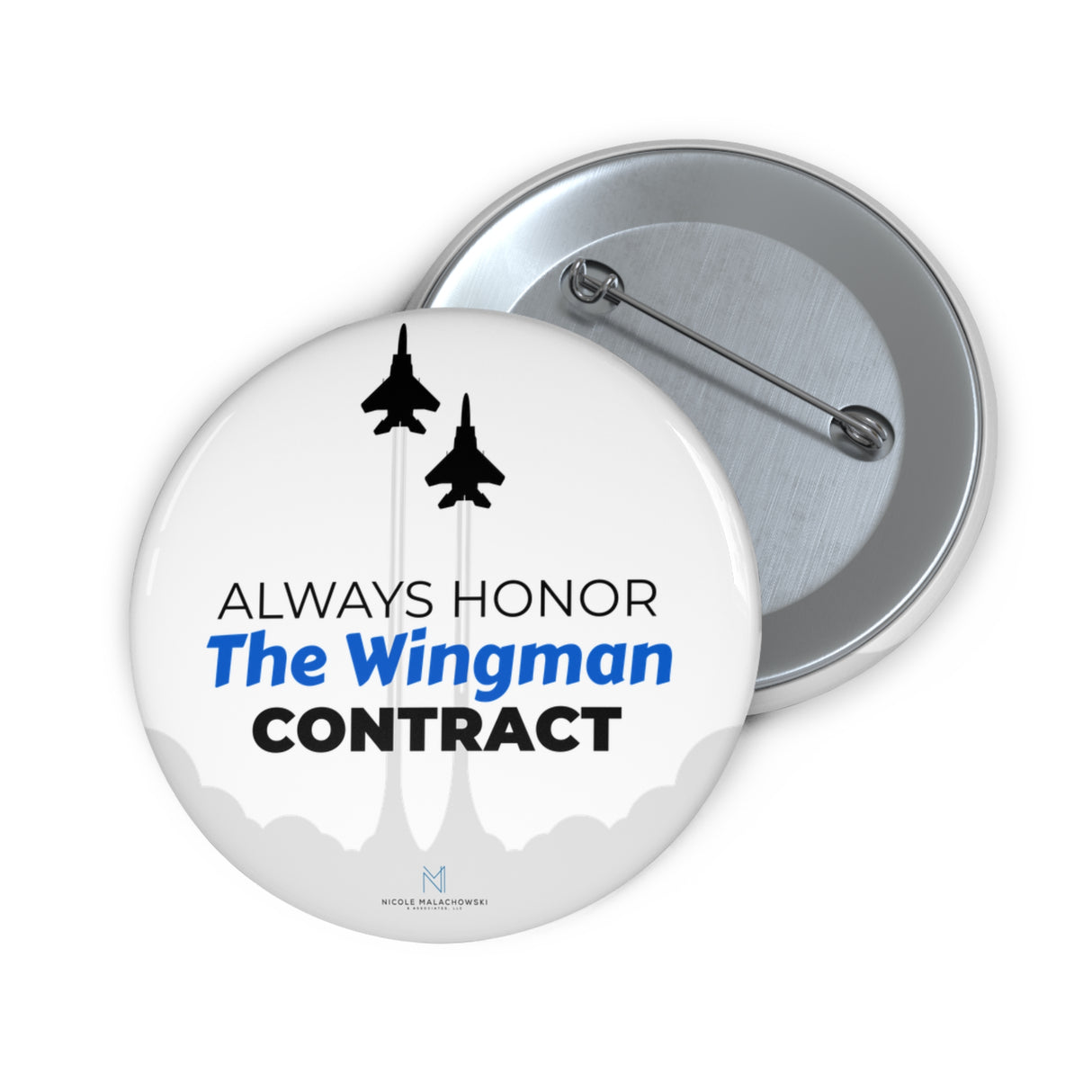 "Always Honor The Wingman Contract" Badge Pin