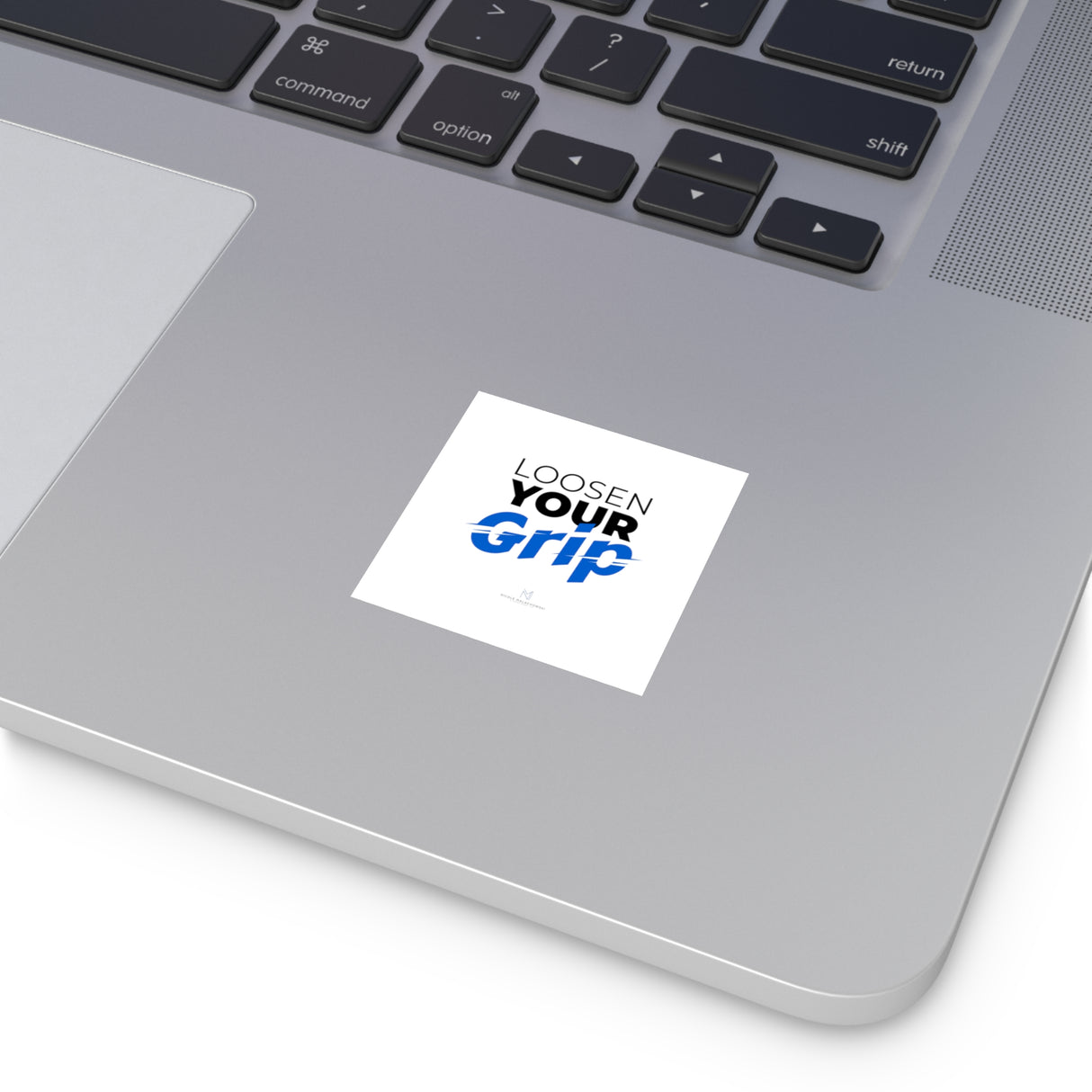 "Loosen Your Grip" Square Stickers, Indoor/Outdoor