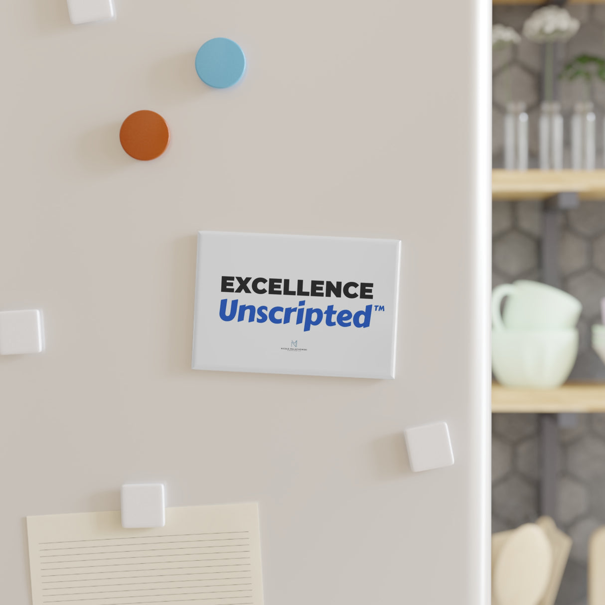 "Excellence Unscripted" Button Magnet, Rectangle