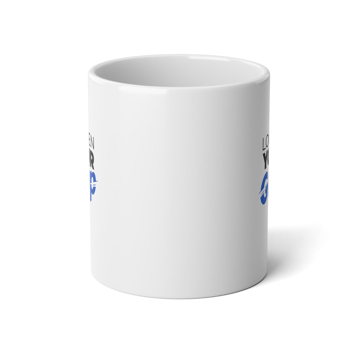 "Loosen Your Grip" Jumbo Mug, 20oz