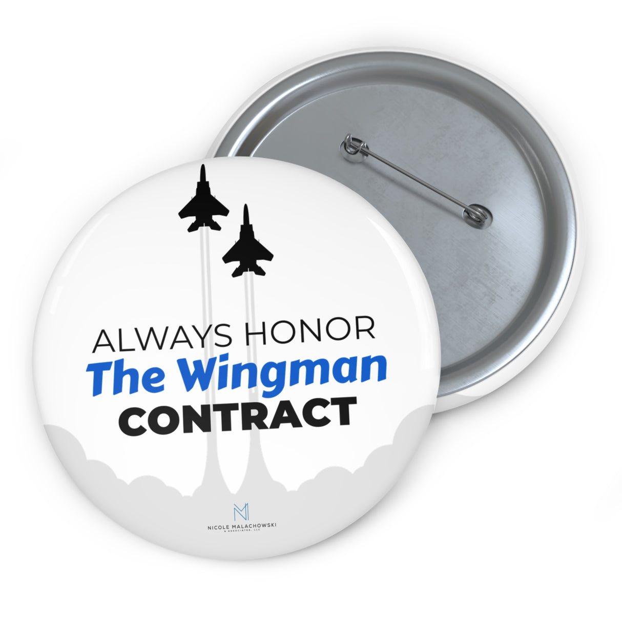 "Always Honor The Wingman Contract" Badge Pin
