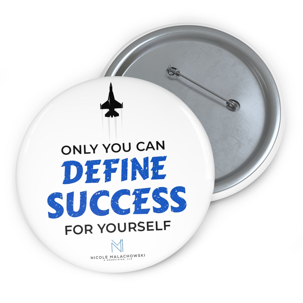 "Only You Can Define Success For Yourself" Badge Pin