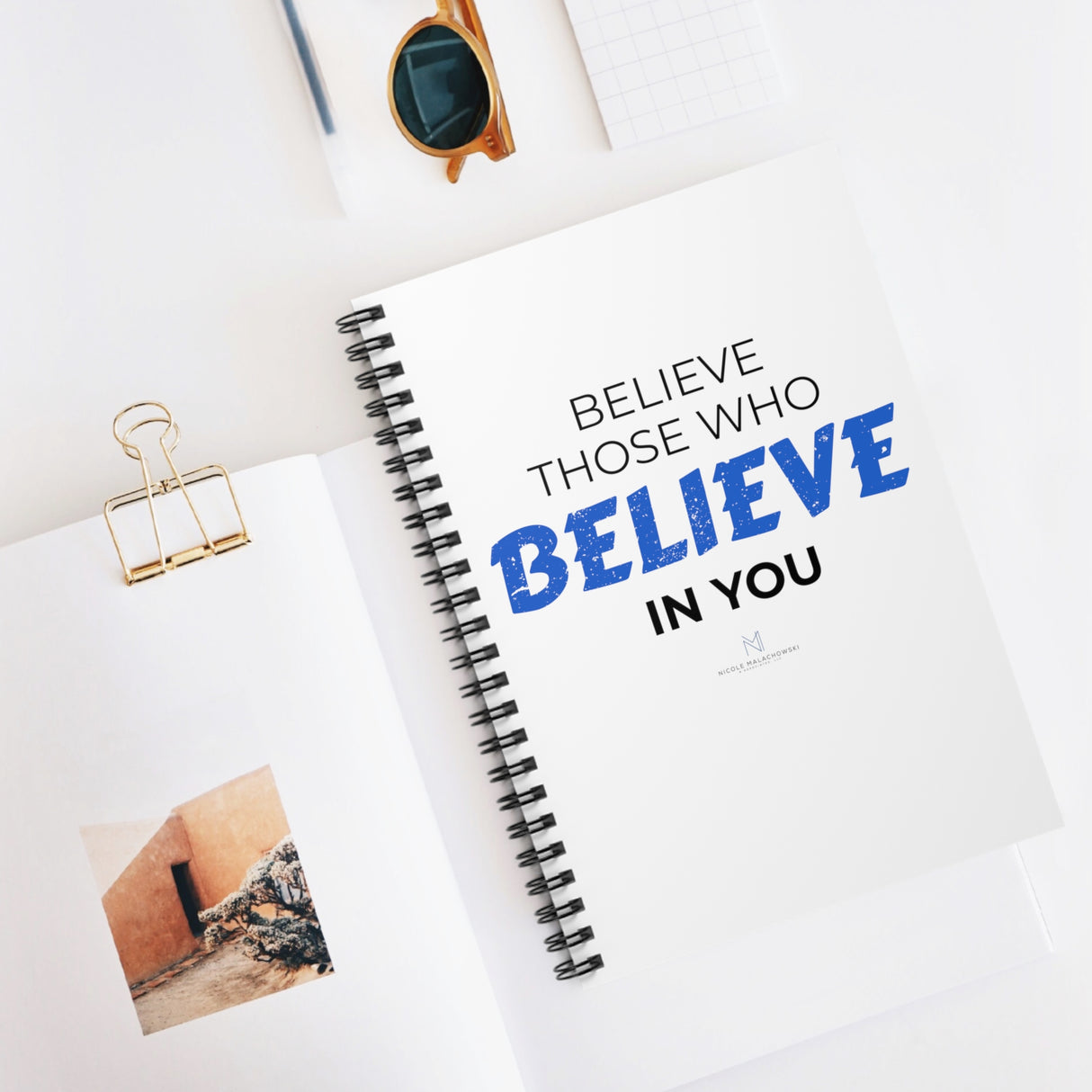 "Believe Those" Spiral Notebook