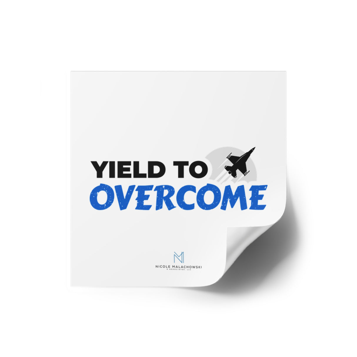"Yield To Overcome" Square Stickers, Indoor/Outdoor