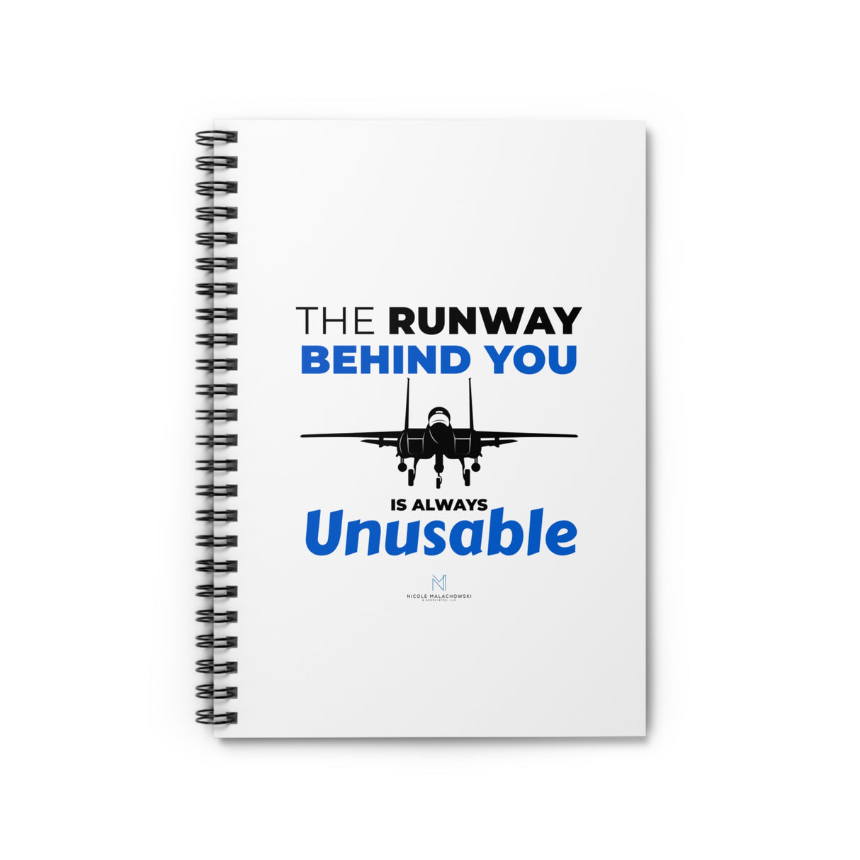 "The Runway Behind You" Spiral Notebook