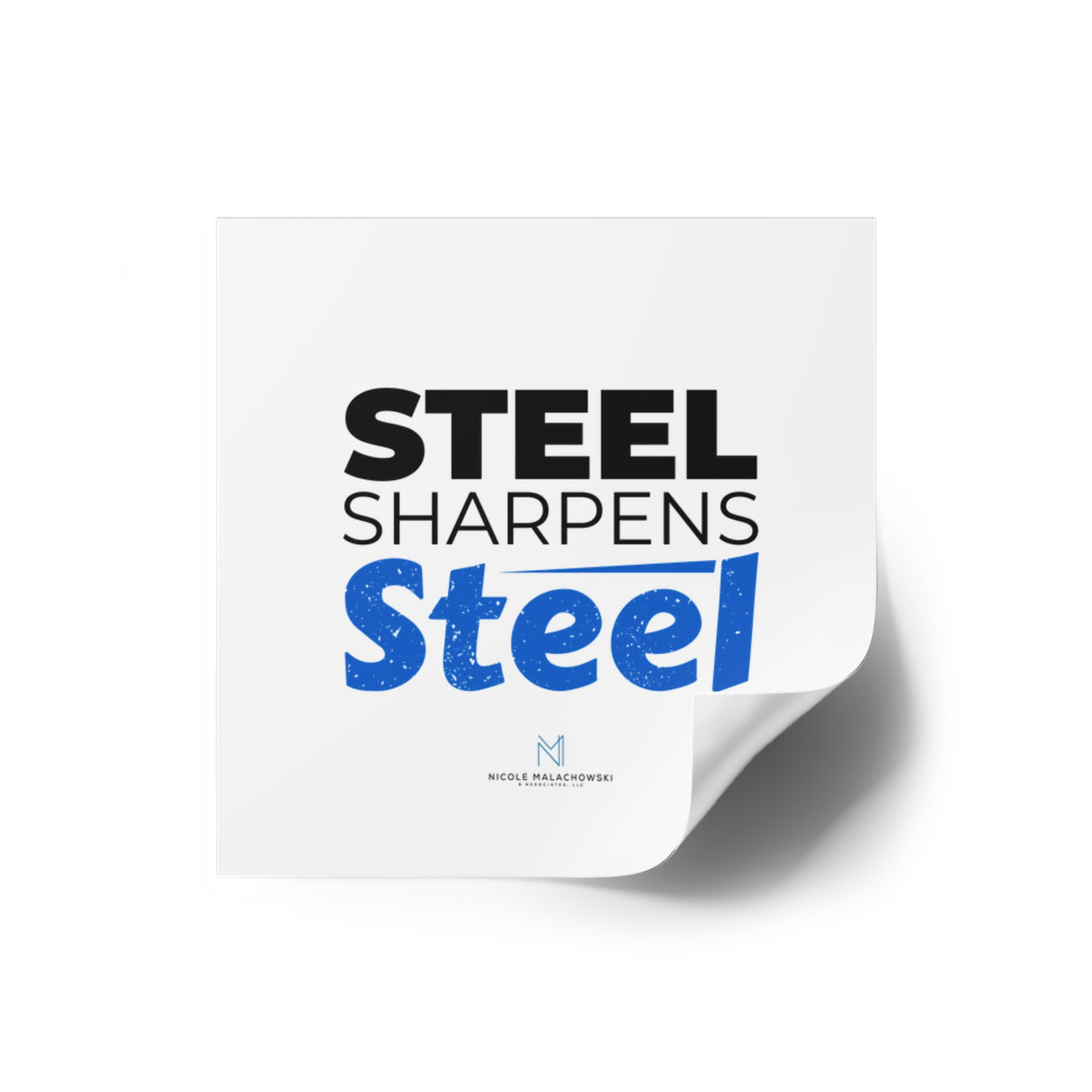 "Steel Sharpens Steel" Square Stickers, Indoor/Outdoor