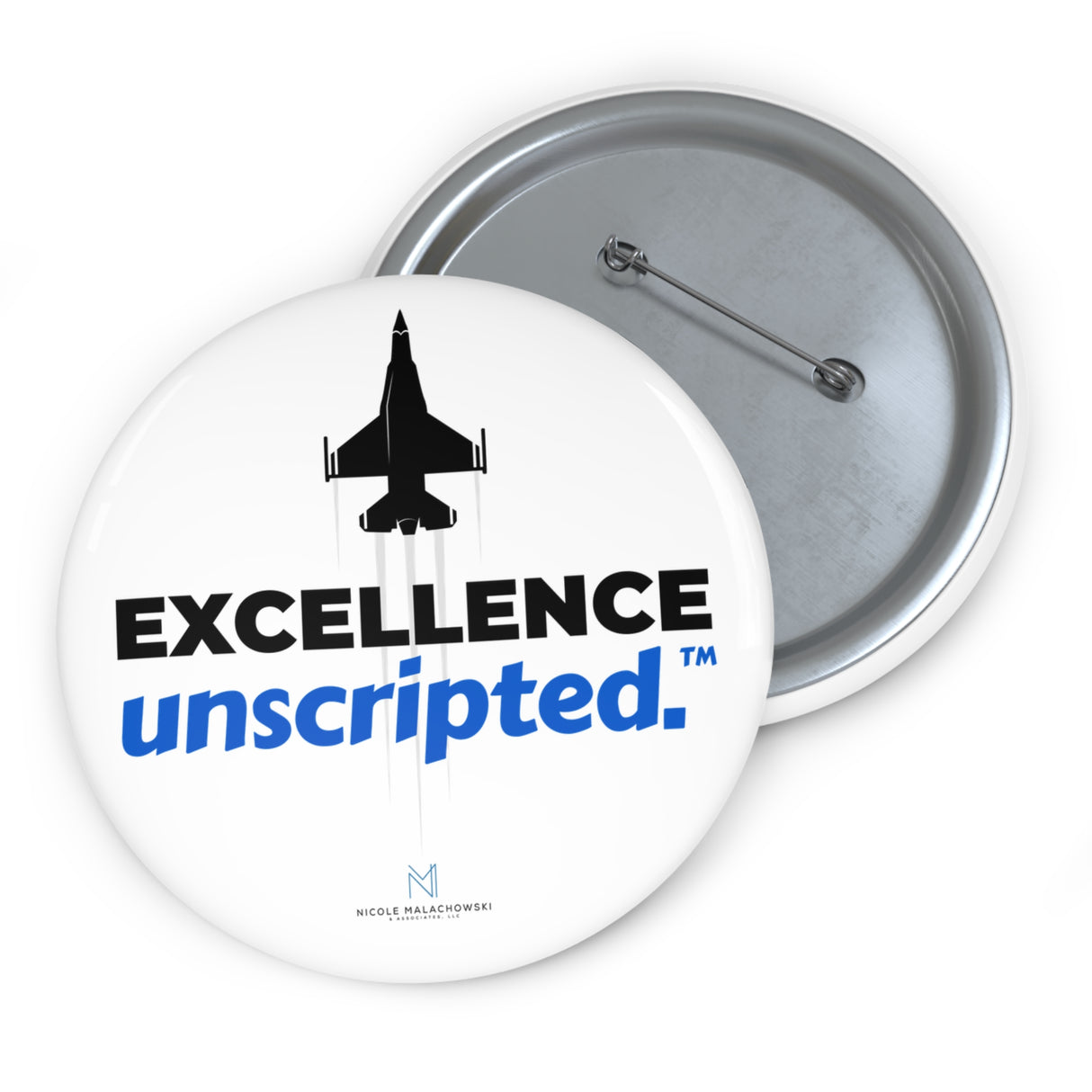 "Excellence Unscripted" Badge Pin