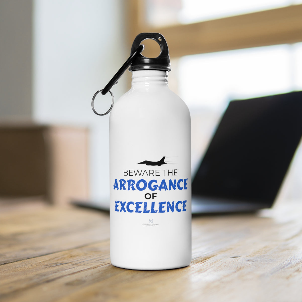 "Arrogance of Excellence" II Stainless Steel Water Bottle