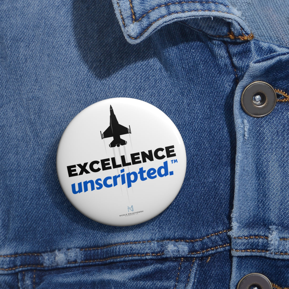 "Excellence Unscripted" Badge Pin