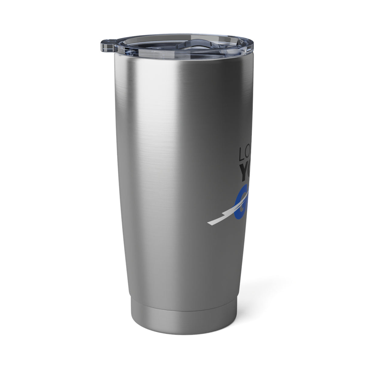 "Loosen Your Grip" 20oz Tumbler