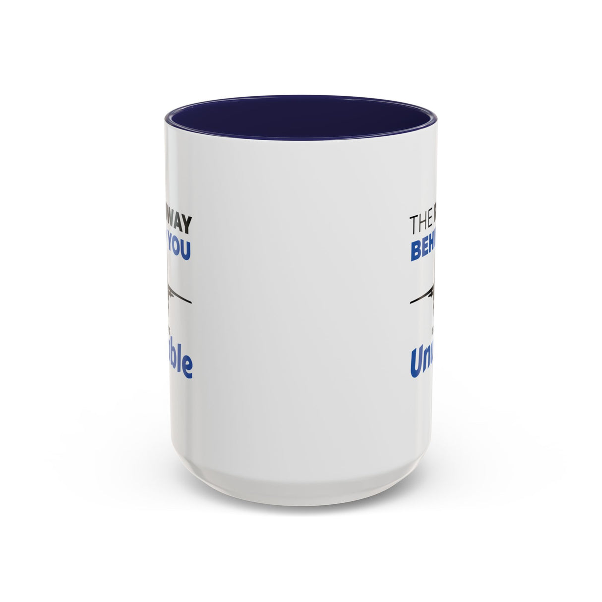 "The Runway Behind You Is Always Unusable" 15oz Accent Coffee Mug