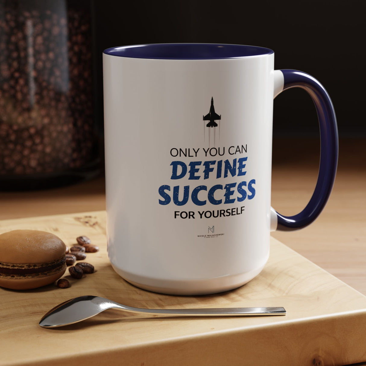 "Only You Can Define Success For Yourself" 15oz Accent Coffee Mug