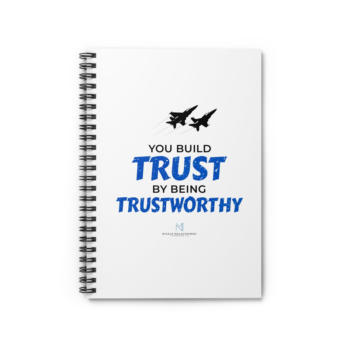 "Trustworthy" Spiral Notebook