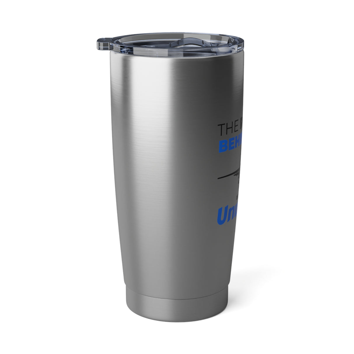 "The Runway Behind You" 20oz Tumbler