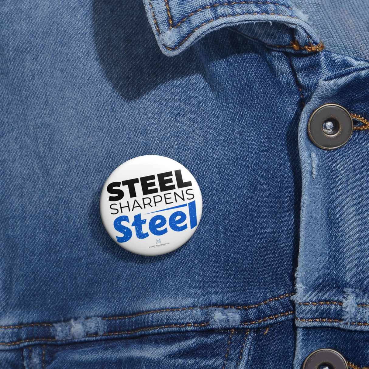 "Steel Sharpens Steel" Badge Pin
