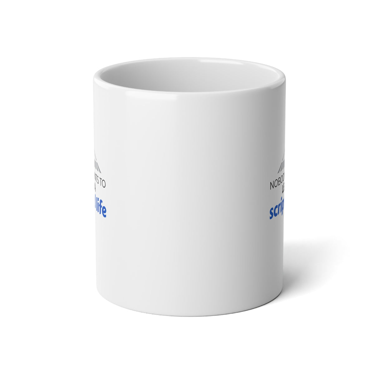 "Nobody Wants To Lead A Scripted Life" Jumbo Mug, 20oz