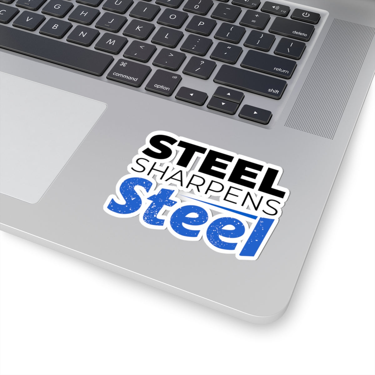 "Steel Sharpens Steel" Kiss-Cut Sticker