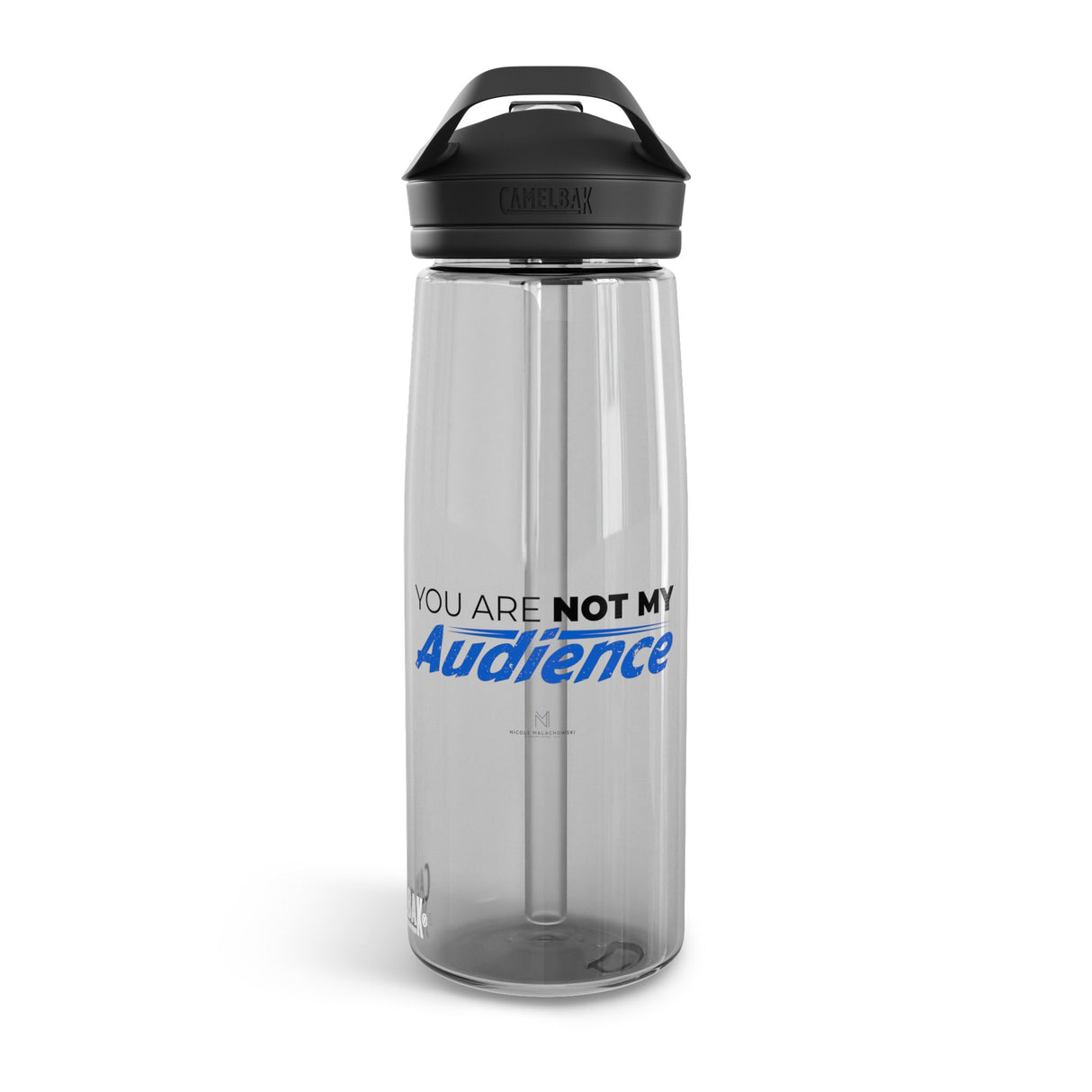 "Not My Audience" CamelBak Eddy® Water Bottle, 25oz