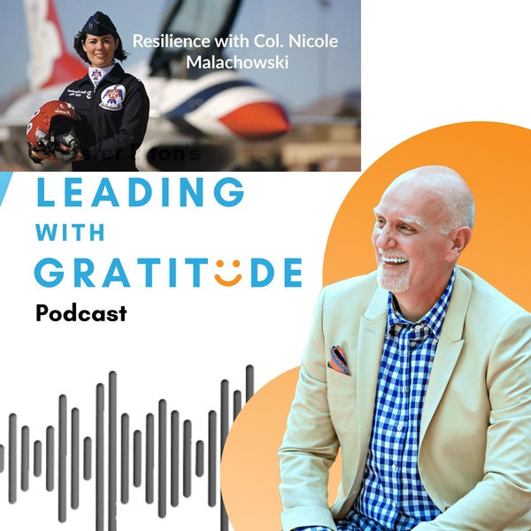 Chester Elton's Leading w/ Gratitude Podcast