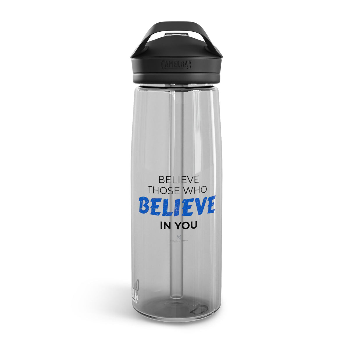 "Believe Those" CamelBak Eddy®  Water Bottle, 25oz