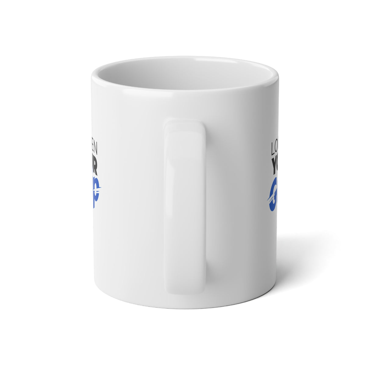 "Loosen Your Grip" Jumbo Mug, 20oz