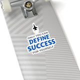 "Define Success" Kiss-Cut Sticker