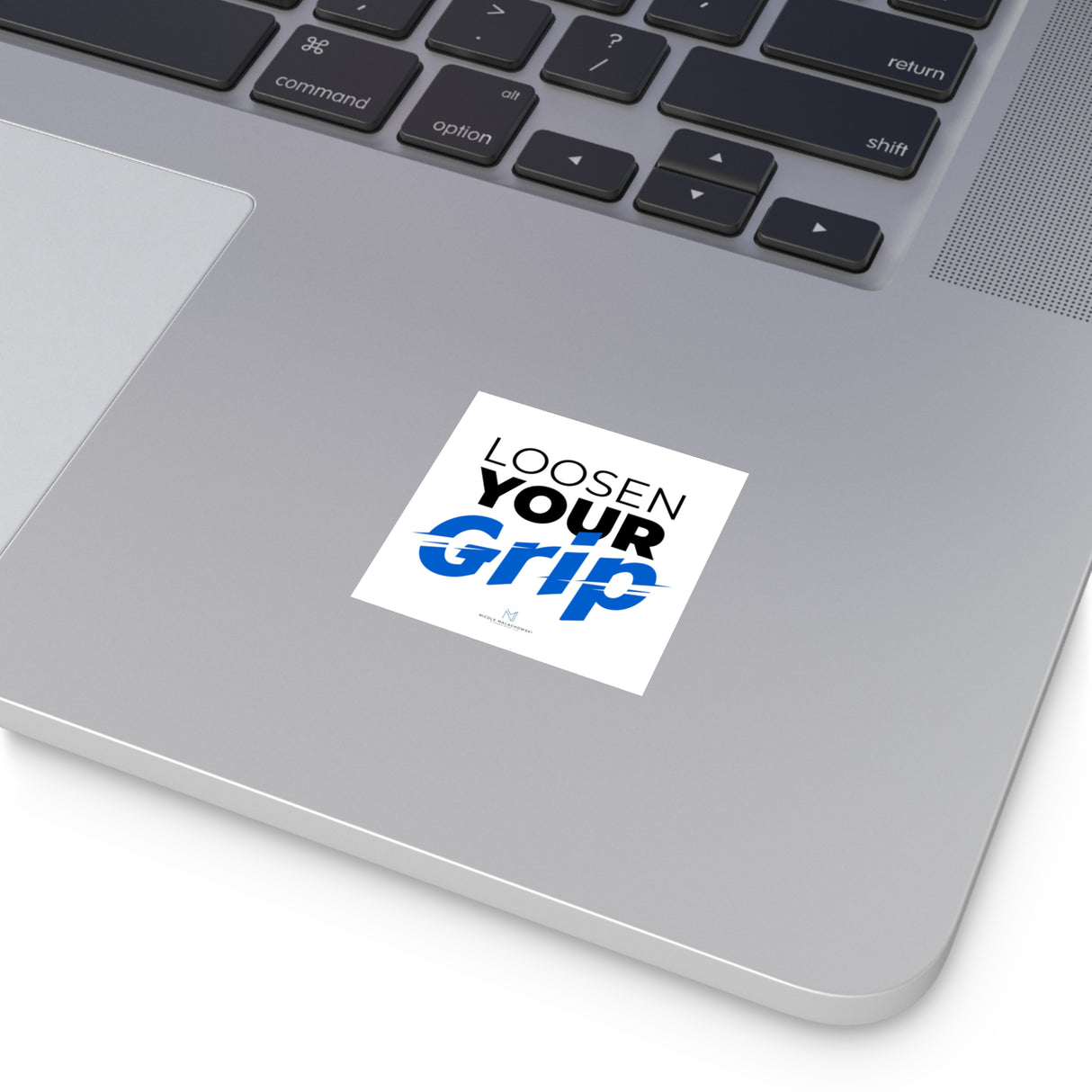 "Loosen Your Grip" Square Stickers, Indoor/Outdoor