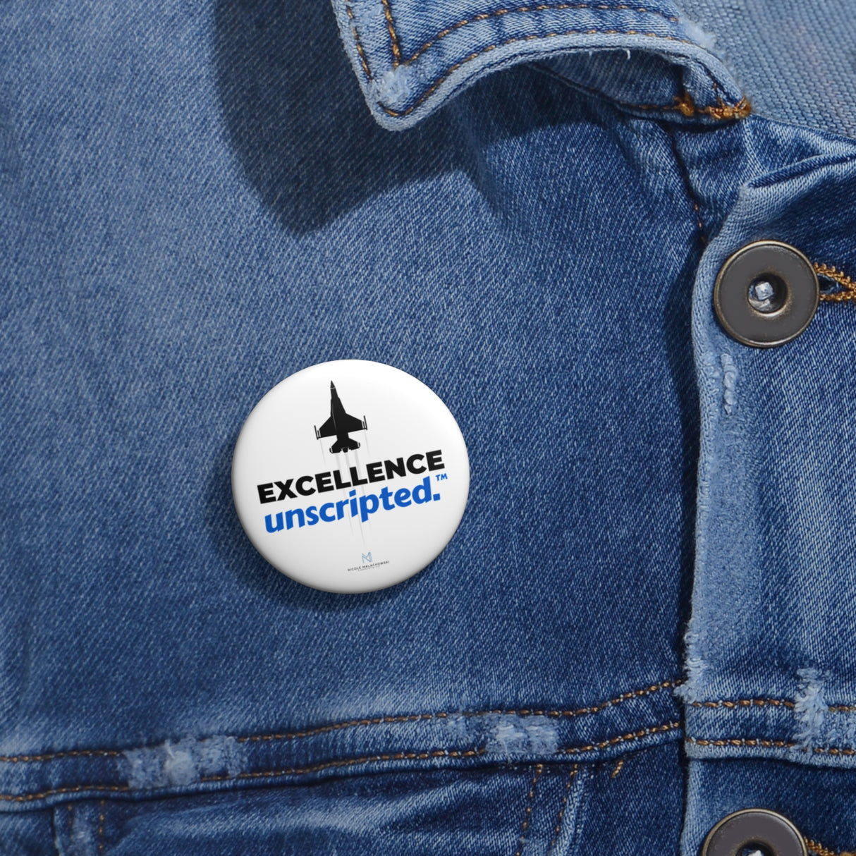 "Excellence Unscripted" Badge Pin