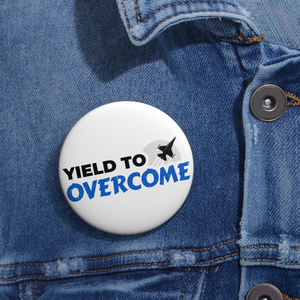 "Yield to Overcome" Badge Pin
