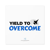 "Yield To Overcome" Square Stickers, Indoor/Outdoor