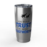 "Trustworthy" 20oz Silver Tumbler