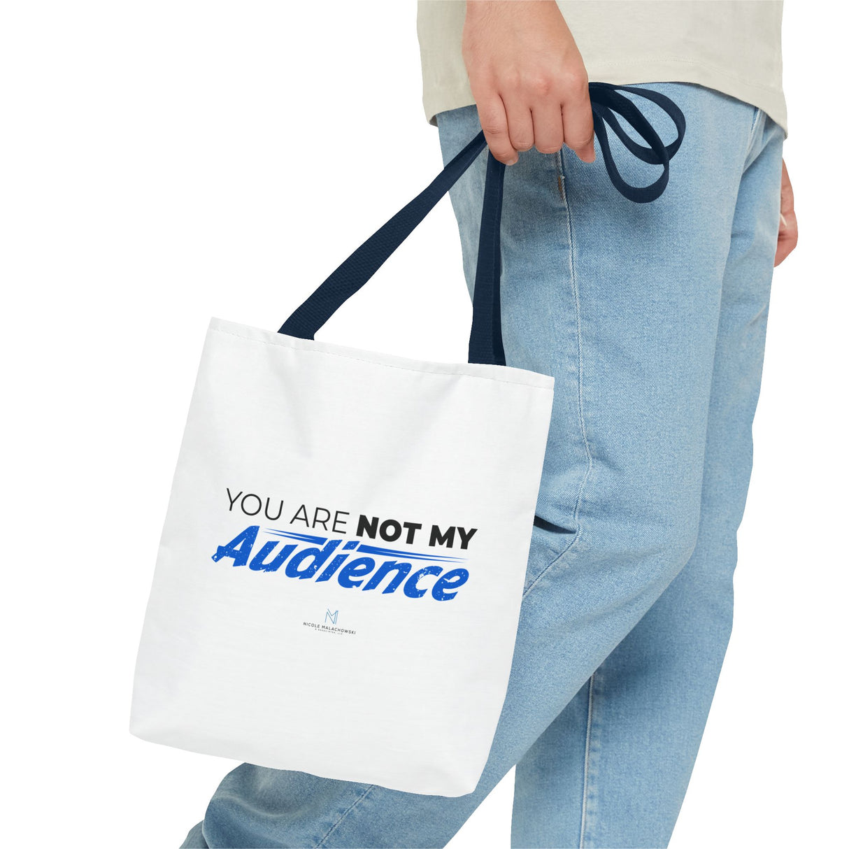 "You Are Not My Audience" Reusable Shopping Tote Bag