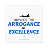 "Arrogance of Excellence" Square Stickers, Indoor/Outdoor