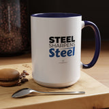 "Steel Sharpens Steel" 15oz Accent Coffee Mug
