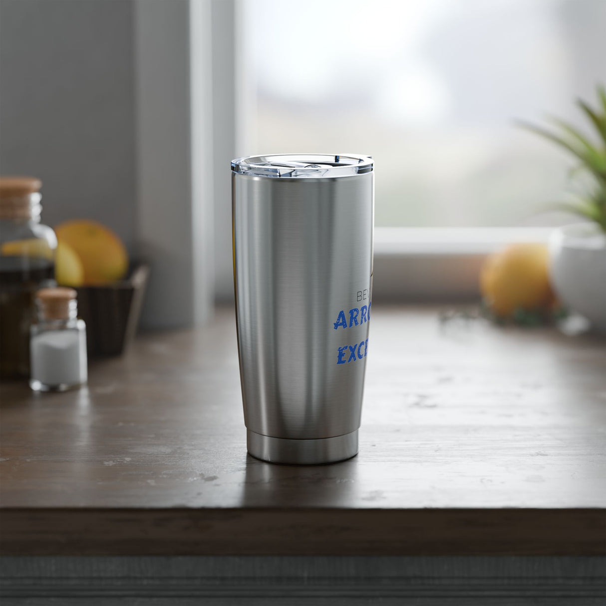 "Arrogance of Excellence" 20oz Silver Tumbler