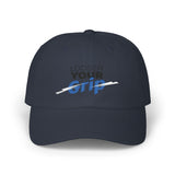 "Loosen Your Grip" Dad Cap
