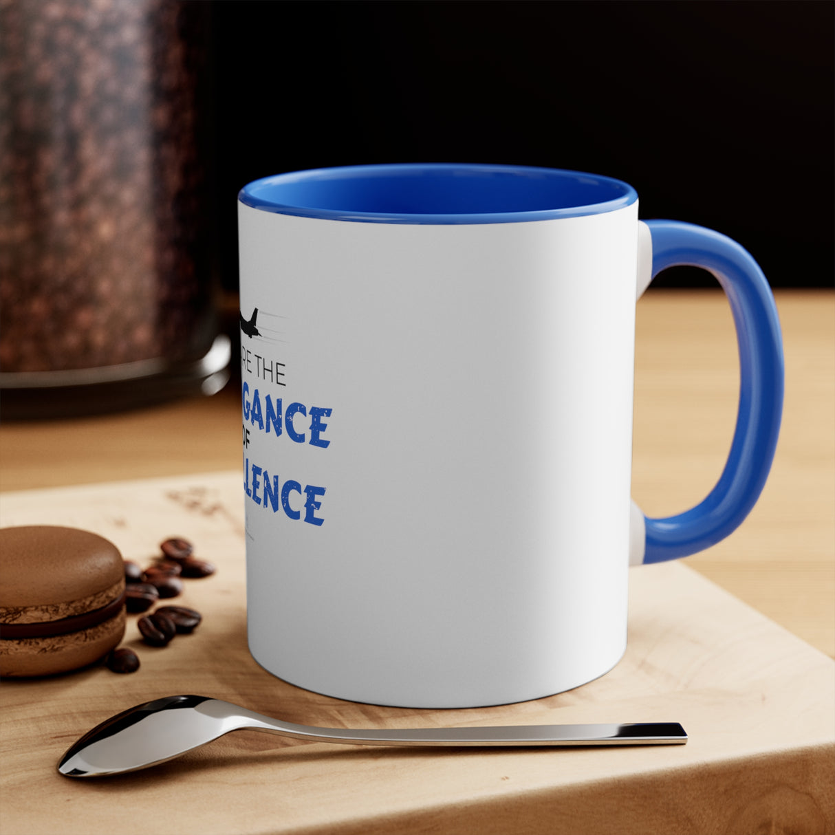 "Arrogance of Excellence" 11oz Mug