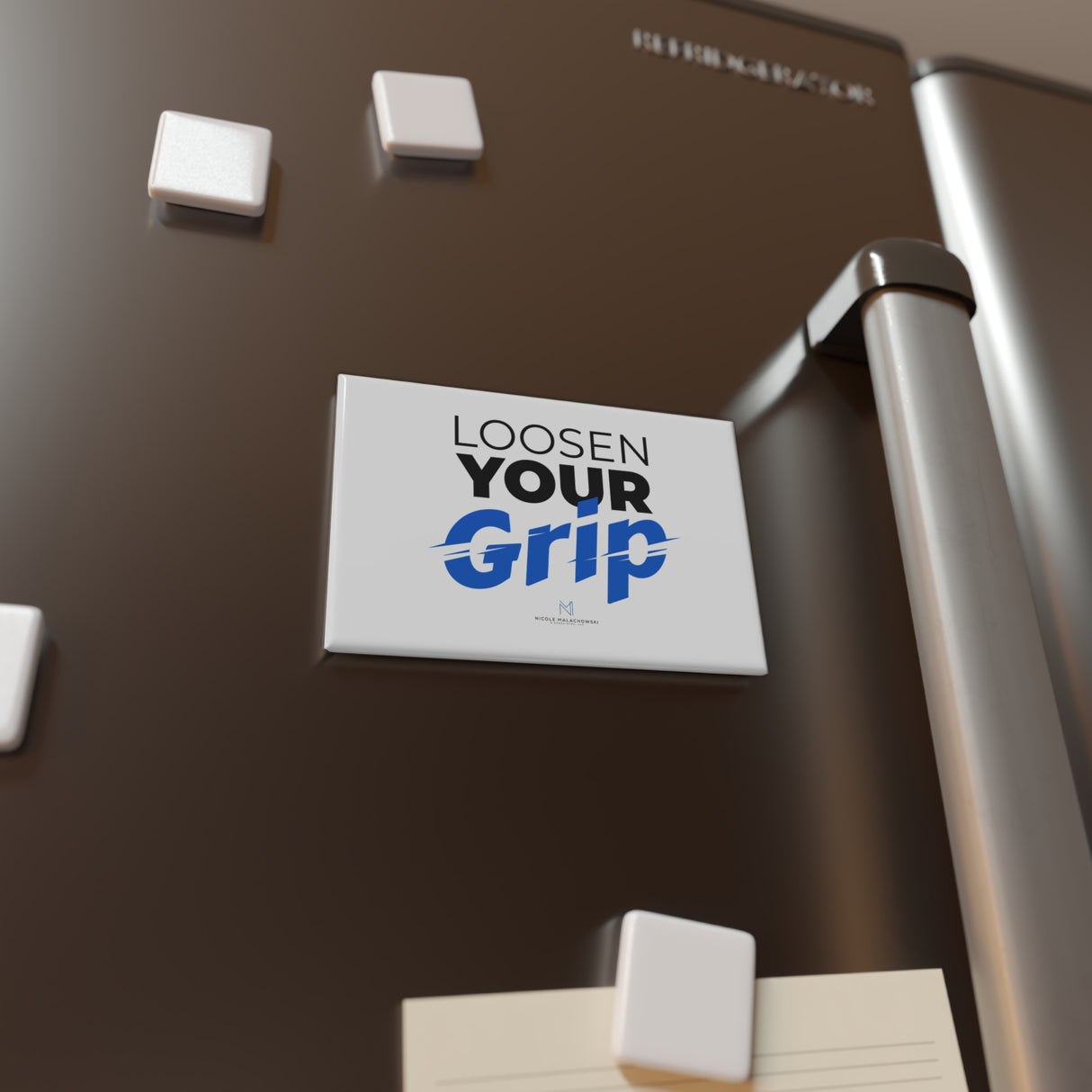 "Loosen Your Grip" Button Magnet, Rectangle