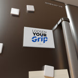 "Loosen Your Grip" Button Magnet, Rectangle