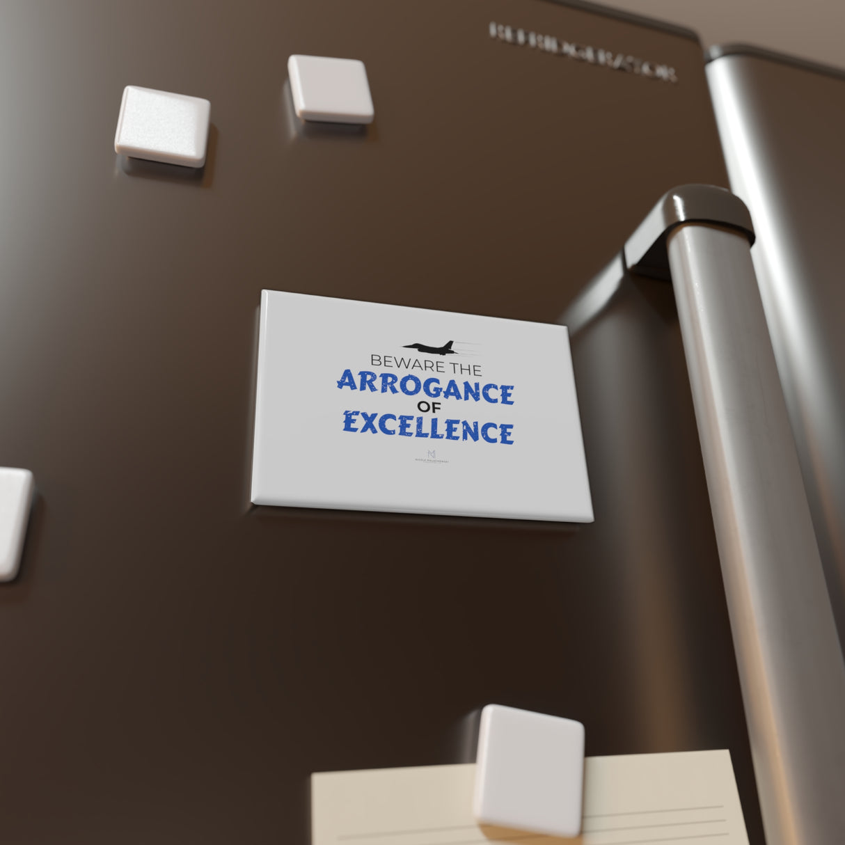 "Arrogance of Excellence" Button Magnet, Rectangle