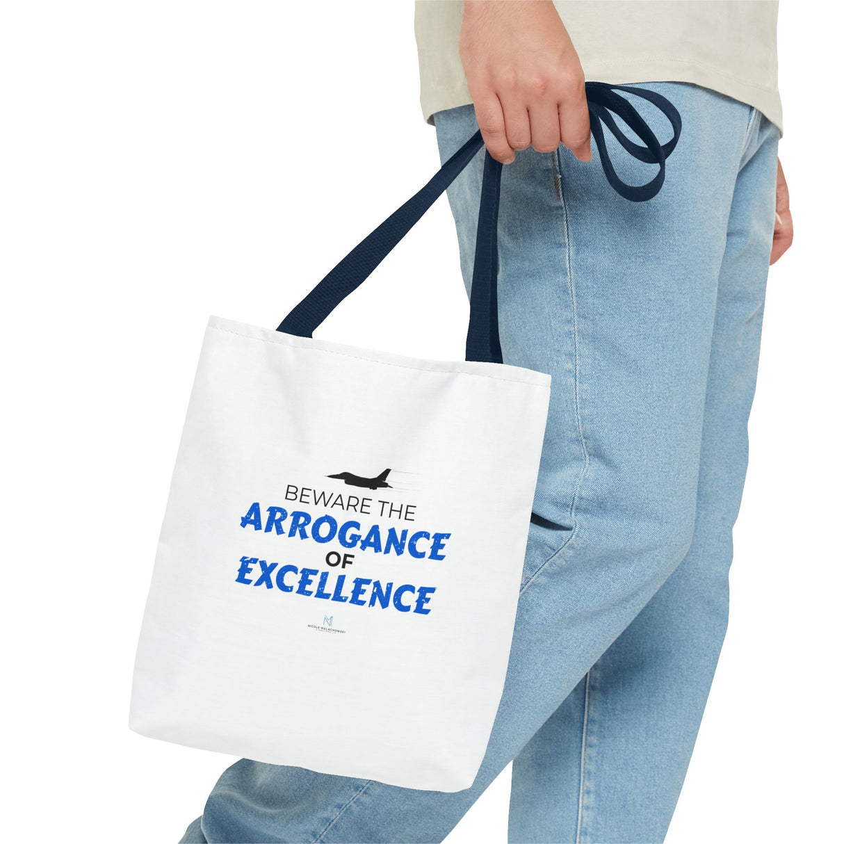 "Arrogance Of Excellence" Reusable Shopping Tote Bag