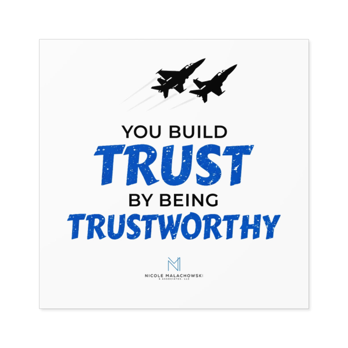 "Trustworthy" Square Stickers, Indoor/Outdoor
