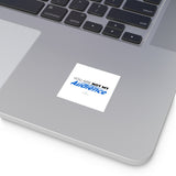 "Not My Audience" Square Stickers, Indoor/Outdoor