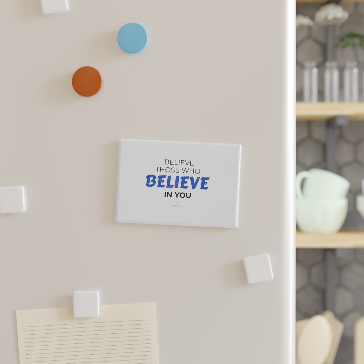"Believe Those" Button Magnet, Rectangle